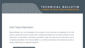 A Guide to Solid Tissue Dissociation